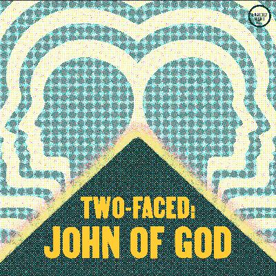 Two-Faced: John of God