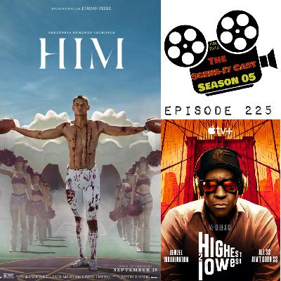 #225 | HIM & Highest 2 Lowest Movie Reviews