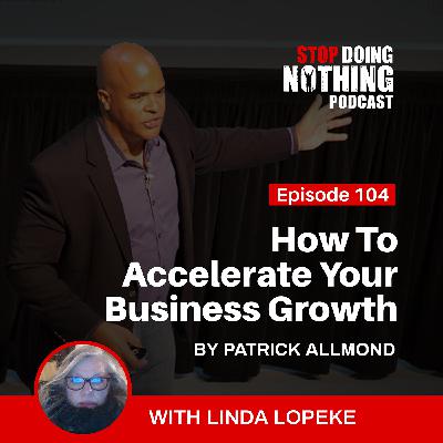 SDN104: How To Accelerate Your Business Growth with Linda Lopeke SDN104: How To Accelerate Your Business Growth with Linda Lopeke