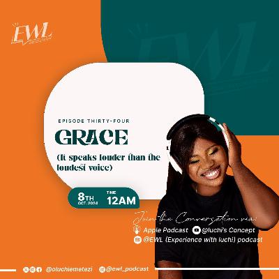 Grace (it speaks louder than the loudest voice)