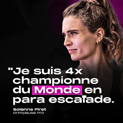 Solenne Piret - Quadruple championne du monde en para-escalade Solenne Piret - Quadruple championne du monde en para-escalade
