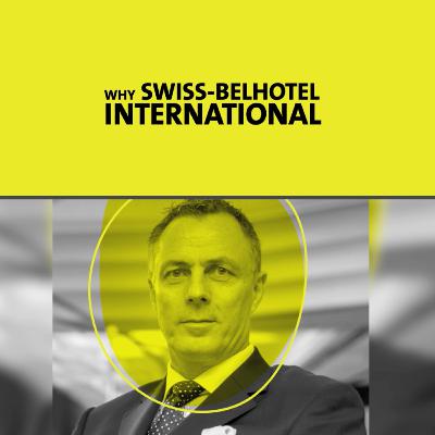 18 Brands, 1 Vision: Swiss-Belhotel’s Global Approach to Hospitality