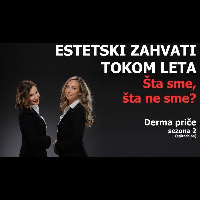64 - Estetski zahvati tokom leta 64 - Estetski zahvati tokom leta