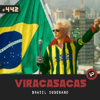 #442 "Brasil Soberano"