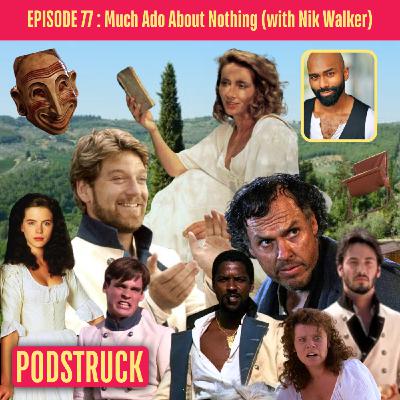 Much Ado About Nothing: Someone Edit Shakespeare (with Nik Walker)