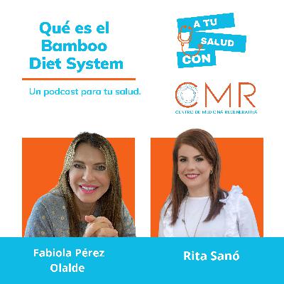 S03-EP 27 Qué es el Bamboo Diet System S03-EP 27 Qué es el Bamboo Diet System