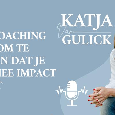 #89 De coachingtool om te zorgen dat mensen impact maken