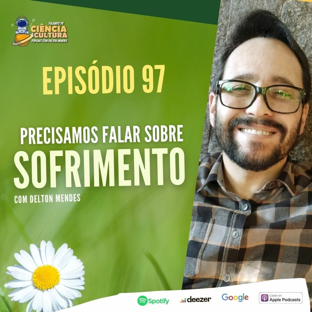 Falando de Ciência e Cultura –  Podcast com o Dr. Delton Mendes