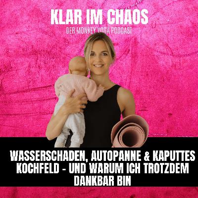 Wasserschaden, Autopanne & kaputtes Kochfeld – und warum ich trotzdem dankbar bin Wasserschaden, Autopanne & kaputtes Kochfeld – und warum ich trotzdem dankbar bin