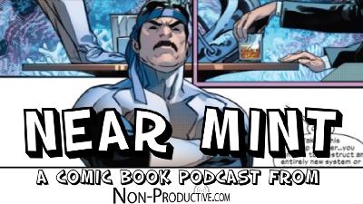 Near Mint – Powers of X #5 — Episode 10 of 12