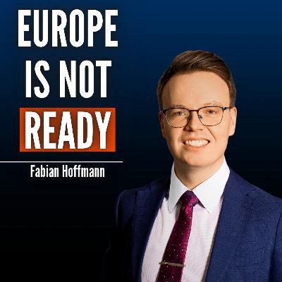 #72 Fabian Hoffmann: "Russia Is Stockpiling Missiles For War With NATO. Europe Is Shockingly Unprepared"