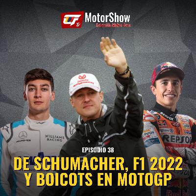 Ep. 38 | Hablemos de Schumacher, F1 2022 y de los boicots en MotoGP