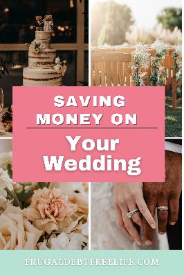 Episode 89: Planning a Wedding On a Budget