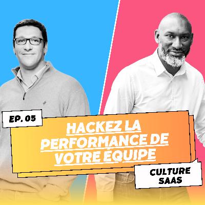 Hackez la performance de votre équipe