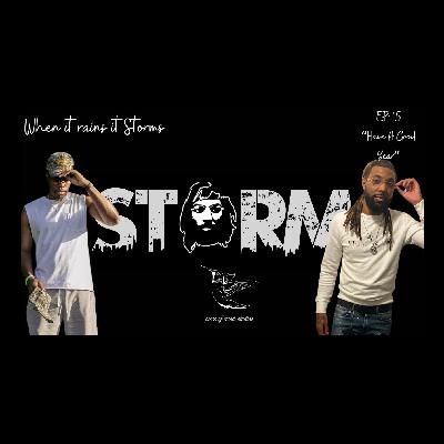 When It Rains It Storms Ep:15: Have A Good Year!