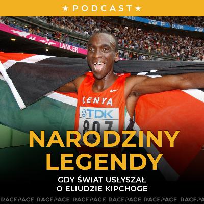 Narodziny legendy | Gdy świat usłyszał o Eliudzie Kipchoge