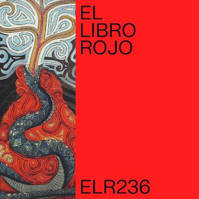ELR236. Los Libros Negros de Jung; con Bernardo Nante. El Libro Rojo de Ritxi Ostáriz