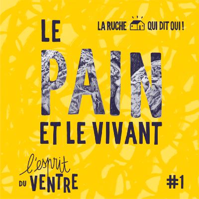 L'Esprit du ventre, le pain, poison mortel ou miracle de vie ? - épisode 1, reportage