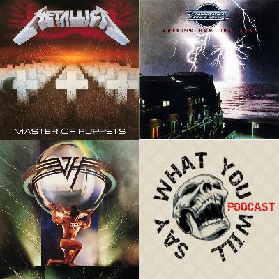 EP 45: 1986 Unleashed: Master of Puppets / 5150 / Waiting For The Roar - Do they hold up? EP 45: 1986 Unleashed: Master of Puppets / 5150 / Waiting For The Roar - Do they hold up?