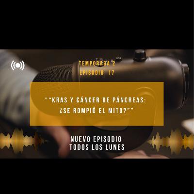 “KRAS y Cáncer de Páncreas: ¿Se Rompió el Mito?”