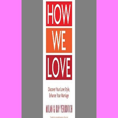 textbook$ How We Love Discover Your Love Style Enhance Your Marriage Free Book