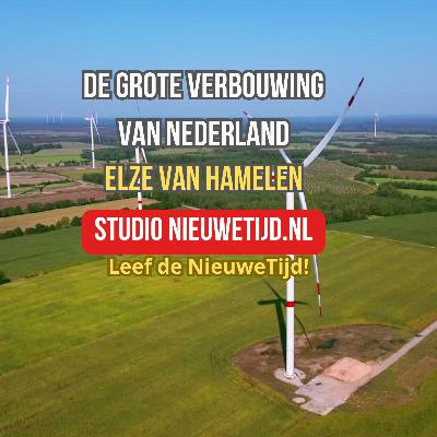NieuweTijd Podcast - De grote verbouwing van Nederland