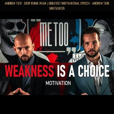 ANDREW TATE : STOP BEING WEAK | GREATEST Motivational Speech - Andrew Tate Motivation