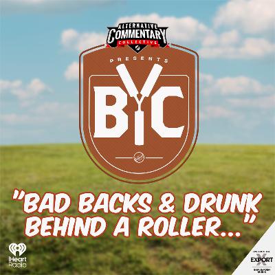 "Bad Backs & Drunk Behind A Roller"