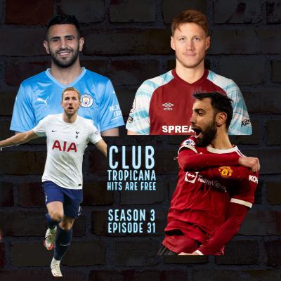 Club Tropicana Hits Are Free (S3E31) | Fantasy Premier League 2021/22