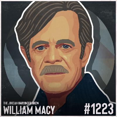 1223: William H. Macy | What Shameless Taught Him About Being Shameless
