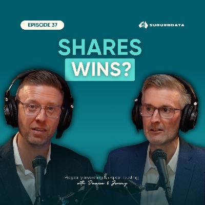 Ep. 37: Property vs Shares: Returns & Performance Over Time | Part 2
