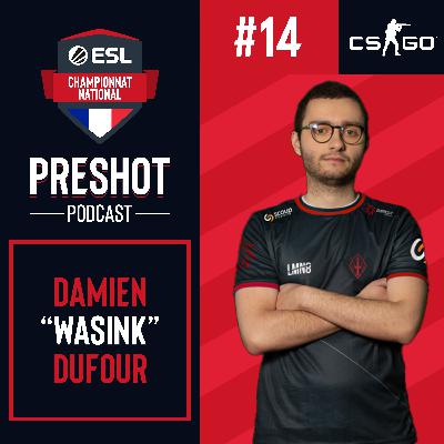 EP. 14 : wasiNk | "Au niveau supérieur"