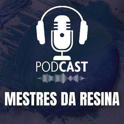 Podcast Mestres da Resina #16 com @freddi_adesign Podcast Mestres da Resina #16 com @freddi_adesign