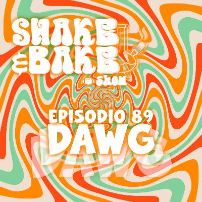 Episodio 89 - DAWG
