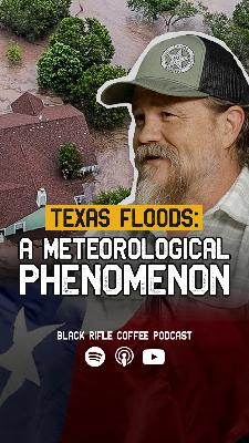 Texas Floods: A Meteorological Phenomenon | BRCC #357