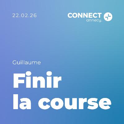 Finir la course - Guillaume - 22/02/2026
