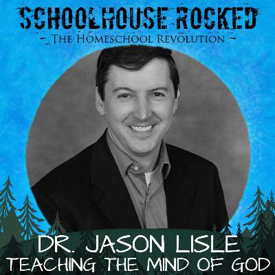 Making Logic Practical: Raising Kids to Think Biblically in Every Subject- Dr. Jason Lisle