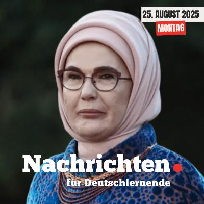 #109 Nachrichten für Deutschlernende vom 25. August 2025