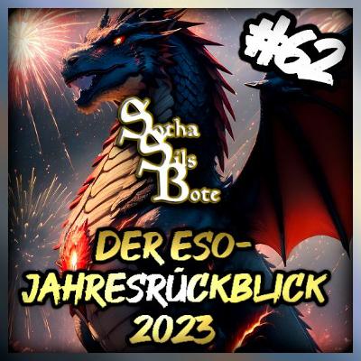 Sotha Sils Bote 62: Der ESO-Jahresrückblick 2023! Sotha Sils Bote 62: Der ESO-Jahresrückblick 2023!
