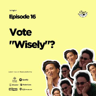 Vote "Wisely" ?