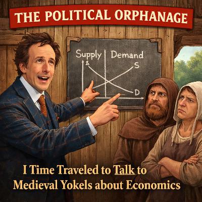 I Time Traveled to Talk to Medieval Yokels about Economics
