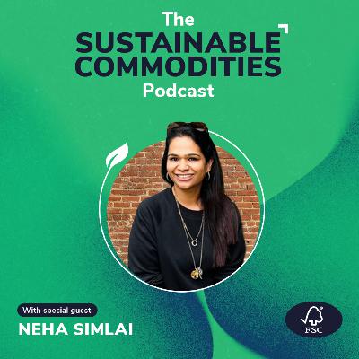 Forests for All, Forever - Neha Simlai, Forest Stewardship Council (FSC)