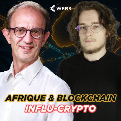 La blockchain en Afrique et la vie d'influenceur crypto
