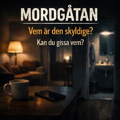 MORDGÅTAN Vem dödade John Svensson MORDGÅTAN Vem dödade John Svensson