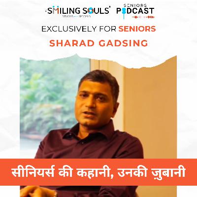 Ep#34: Is Senior Living Right for Your Parents? Insights from Founder Sharad Gadsing