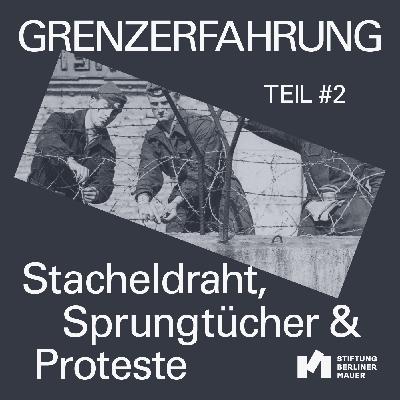Stacheldraht, Sprungtücher & Proteste Stacheldraht, Sprungtücher & Proteste