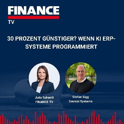 FINANCE TV – 30 Prozent günstiger? Wenn KI ERP-Systeme programmiert