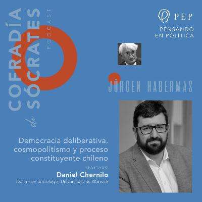 Episodio 25: Habermas, democracia deliberativa, cosmopolitismo y proceso constituyente chileno.