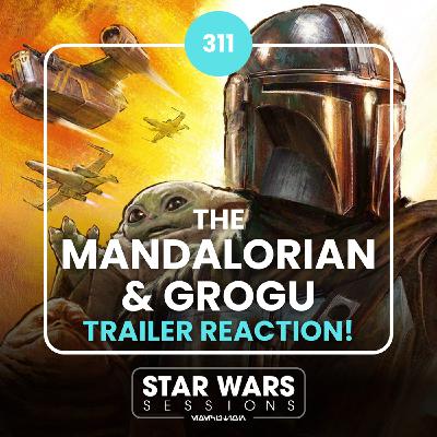 THE MANDALORIAN & GROGU TRAILER REACTION! // #311