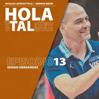 Episodio 13. Sergio Hernández